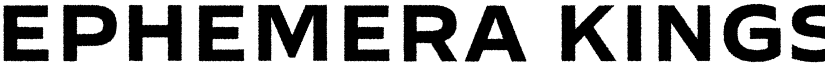 Ephemera Kingsford Rough Rough font