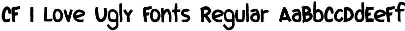 CF I Love Ugly Fonts Regular font