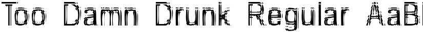 Too Damn Drunk Regular font