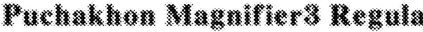 Puchakhon Magnifier3 Regular font