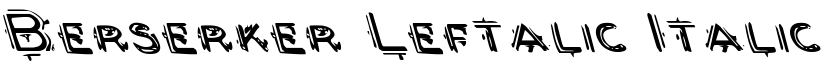 Berserker Leftalic Italic font
