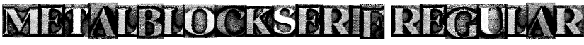 MetalBlockSerif Regular font