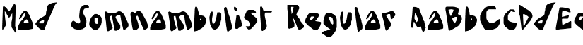 Mad Somnambulist Regular font