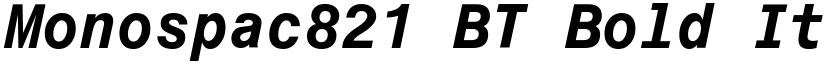 Monospac821 BT Bold Italic font