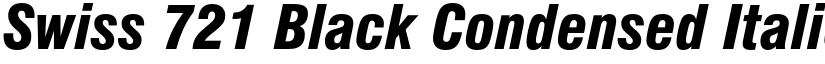 Swiss 721 Black Condensed Italic font