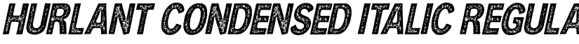 HURLANT CONDENSED ITALIC Regular font