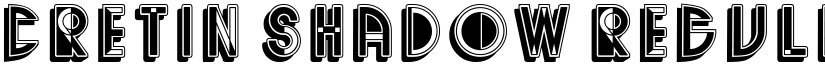 Cretin Shadow Regular font
