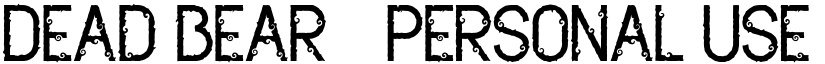 Dead Bear - Personal Use Regular font
