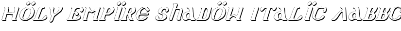 Holy Empire Shadow Italic font
