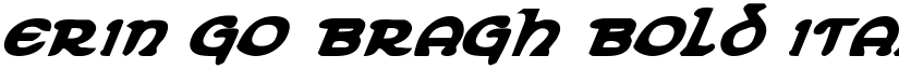 Erin Go Bragh Bold Italic font