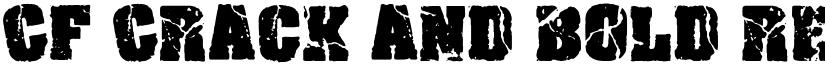 CF Crack and Bold Regular font