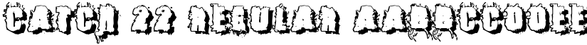 Catch 22 Regular font