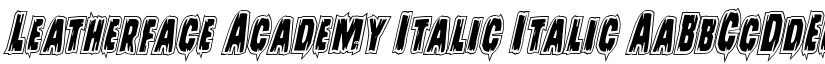 Leatherface Academy Italic Italic font