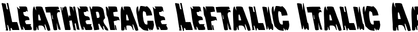 Leatherface Leftalic Italic font