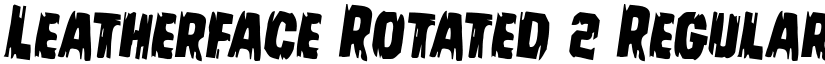 Leatherface Rotated 2 Regular font