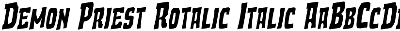 Demon Priest Rotalic Italic font