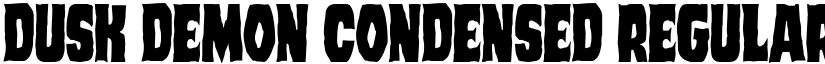 Dusk Demon Condensed Regular font