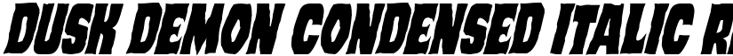 Dusk Demon Condensed Italic Regular font