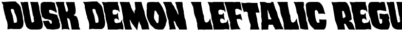Dusk Demon Leftalic Regular font
