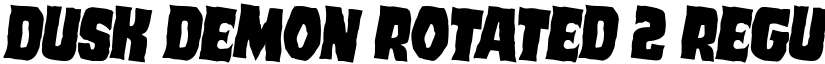 Dusk Demon Rotated 2 Regular font