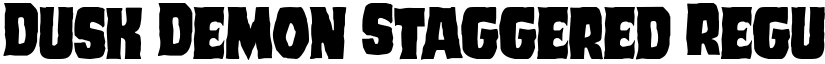 Dusk Demon Staggered Regular font