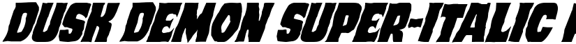 Dusk Demon Super-Italic Regular font