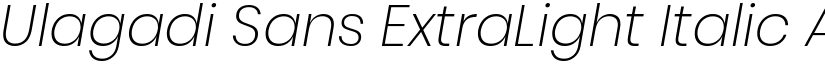 Ulagadi Sans ExtraLight Italic font
