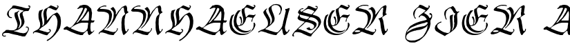 Thannhaeuser Zier font download
