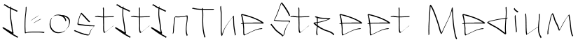 ILostItInTheStreet Medium font