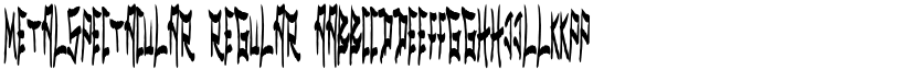 MetalSpectacular Regular font