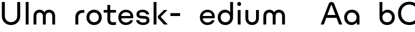 UlmGrotesk-Medium ☞ font