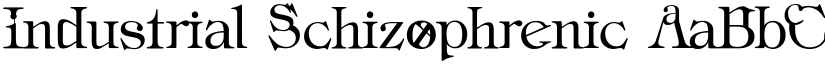 Industrial Schizophrenic font
