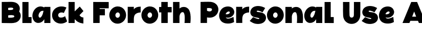 Black Foroth Personal Use font