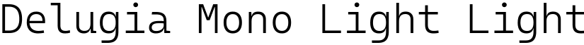 Delugia Mono Light Light font
