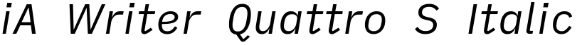 iA Writer Quattro S Italic font