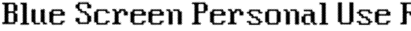 Blue Screen Personal Use Regular font