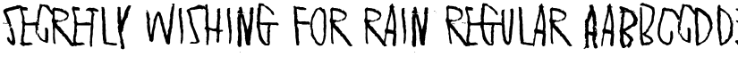 Secretly wishing for rain Regular font