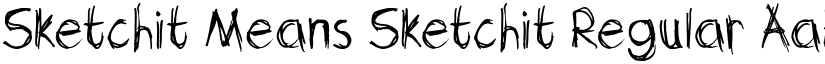 Sketchit Means Sketchit Regular font