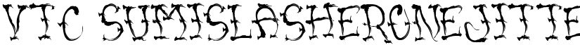 VTC SumiSlasherOneJitteryBasterd font