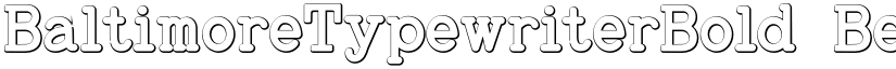 BaltimoreTypewriterBold Beveled Regular font