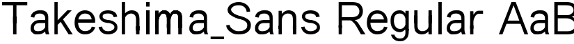 Takeshima_Sans Regular font