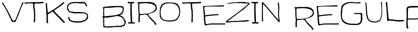 vtks birotezin Regular font