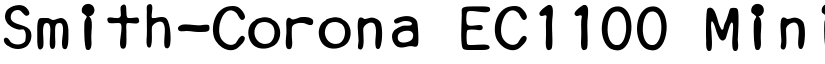 Smith-Corona EC1100 Mini Gothic Regular font
