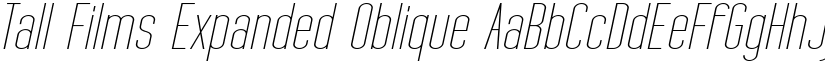 Tall Films Expanded Oblique font