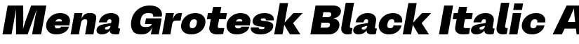 Mena Grotesk Black Italic font