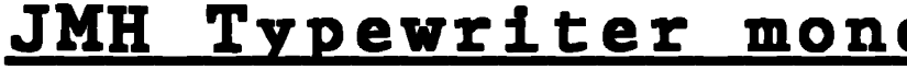 JMH Typewriter mono Black Under Regular font