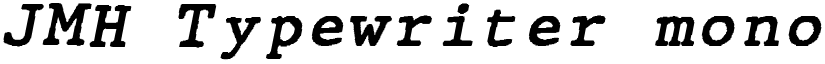 JMH Typewriter mono Italic font