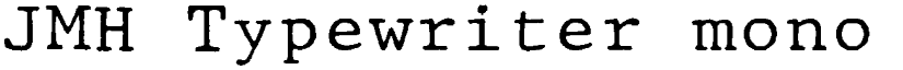 JMH Typewriter mono Regular font