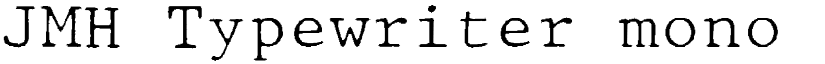 JMH Typewriter mono Fine Regular font