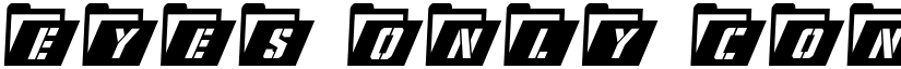Eyes Only Condensed Italic Condensed Italic font